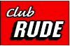 ClubRude.com